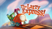 The Larry Express!