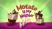 Motato is My Neighbor