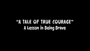 A Tale of True Courage