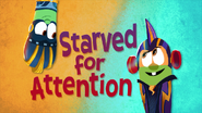 Starved for Attention