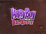 LarryBoy and the Bad Apple/Transcript