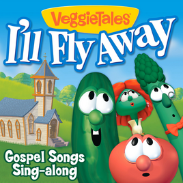 I'llflyawaygospelsongssingalongcover1