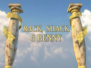 The title card for Rack, Shack and Benny used on Stand Up, Stand Tall, Stand Strong!