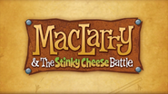 MacLarry & The Stinky Cheese Battle