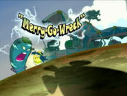 Title card for Merry-Go-Wreck