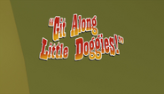 Git Along Little Doggies!