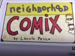 Neighborhood Comix by Lincoln Peirce .jpg