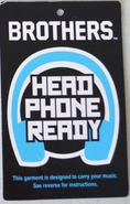 Brothers headphone ready tag