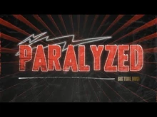 Paralyzed_(Official_Music_Video)