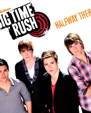 Halfway There | Big Time Rush Wiki | Fandom
