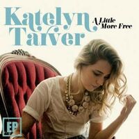 Dde56 katelyn-tarver-a-little-more-free-ep-2011.jpg