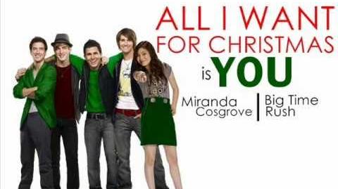 All_I_want_for_Christmas_is_you-Big_Time_Rush_ft._Miranda_Cosgrove(lyrics_download)