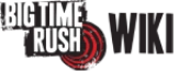 Big Time Rush Wiki