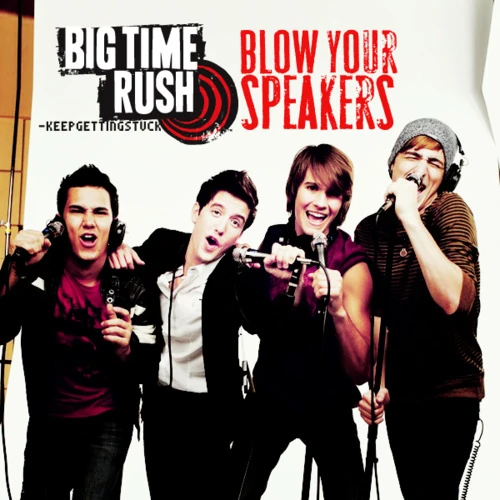 Blow Your Speakers Out Big Time Rush/Вперед к успеху! вики Fandom