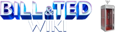 Bill & Ted Wiki