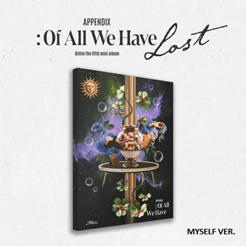 サインCD◆Billlie◆Appendix: Of All Have Lost appendix: Of All We Have Lost | Billlie Wiki | Fandom