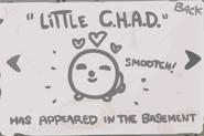 "Little C.H.A.D." - Defeat C.H.A.D. (alternate boss). (Collectible item)