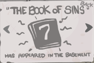 Book Of 7 Unlocked.png (35 KB) "The Book of Sins" - Defeat all of the Seven Deadly Sins over multiple playthroughs. (Activated item)