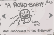 "A Robo-Baby!" - Defeat the boss in The Womb 2 with Judas. (Collectible item)