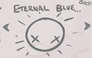 "Eternal Blue"- besiege eternal ???(Boss) in The Chest.
