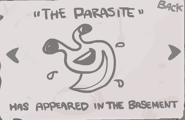 "The Parasite" -Besitze zwei "Tote" Items in einem Durchgang: Bob's Rotten Head, Dead Cat, Max's Head, Tammy's Head in (Passives Item)