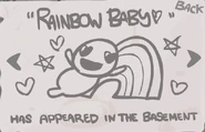 Rainbow Baby -secret-.jpg (62 KB) "Rainbow Baby <3"Complete the Cathedral as ???. (Collectible Item)