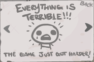 Everythink terrible.png (18 KB) "Everything is Terrible!!!" - Defeat the boss in The Womb 2 for the sixth time. (Difficulty Increase)