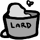 Bucket Of Lard