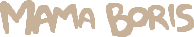 Boss Mama Boris name