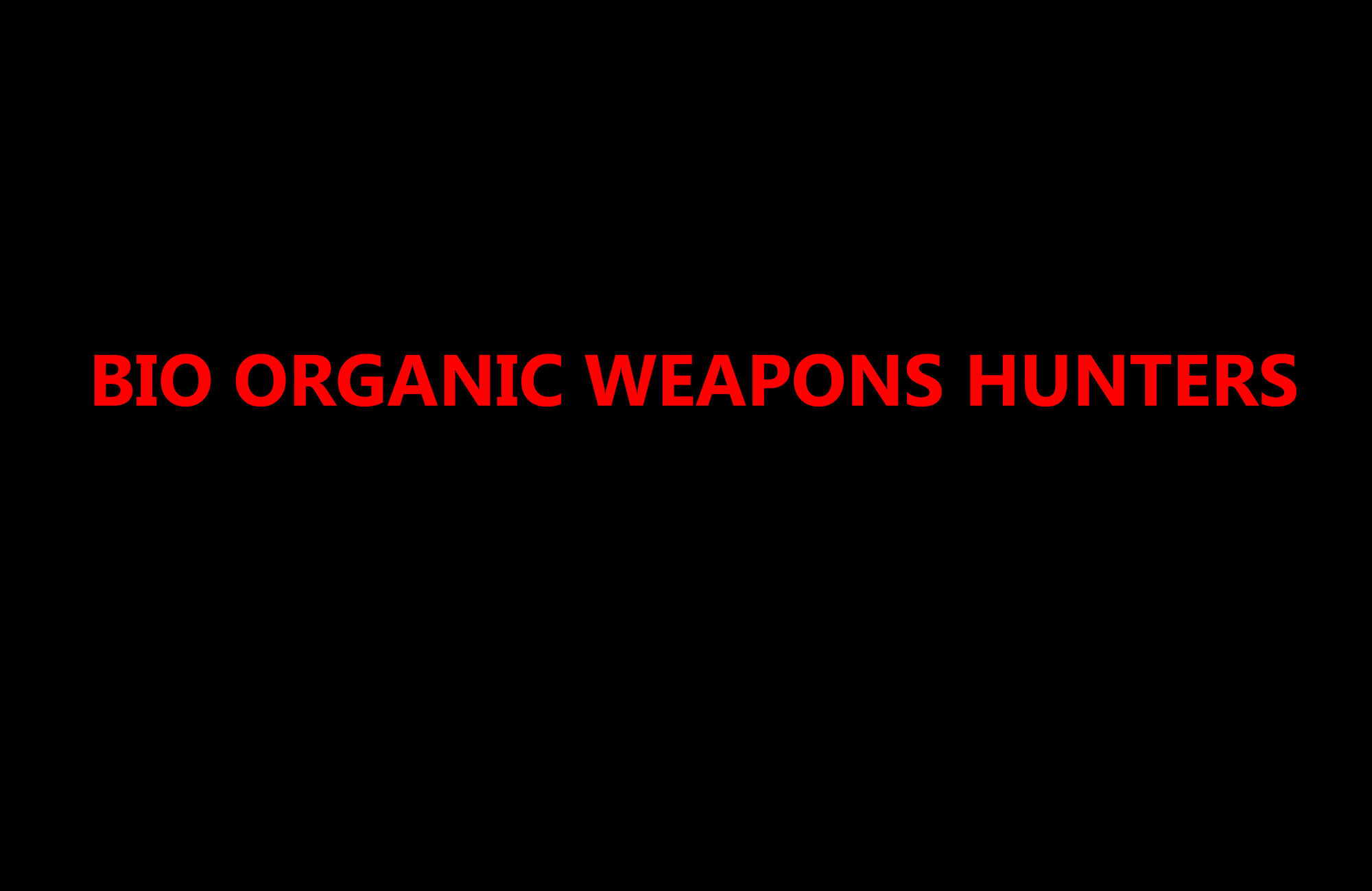 Bio Organic Weapons Hunters Video Game Bio Organic Weapons Hunters Wiki Fandom