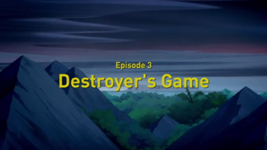 Destroyer's Game 1