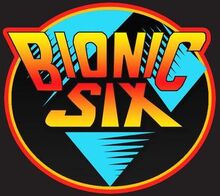 Bionic Six