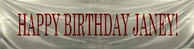 Unused "Happy Birthday Janey!" banner, presumably meant for the balloon Tear.