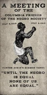 "The Columbia Friends of the Negro Society" poster.