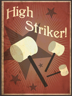 The "High Striker!" poster.