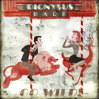 Dionysus Park Go Wild