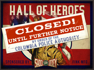 The Hall of Heroes, closed until further notice.