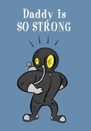 "Daddy is so strong."