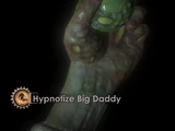 Hypnotize Big Daddy