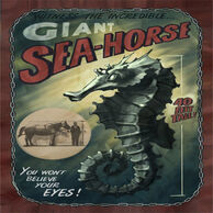 "Giant Sea-Horse" Advertisement.