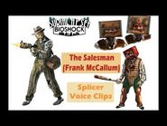The Salesman Splicer Voice Clips (Burial at Sea)
