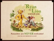 Parasites Never Welcome Billboard.png (2.74 MB) Ryan the Lion, a anthropomorphic lion based on Ryan, used as a propaganda mascot for Ryan the Lion Preparatory Academy.