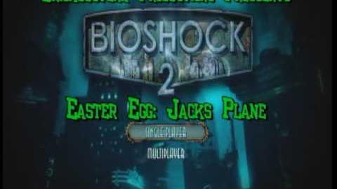 Bioshock 2 Easter Egg Jacks Plane