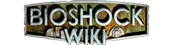 Bioshock Wiki