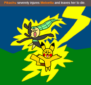 Pikachu used Thunder on Meloetta and left her to die.