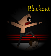 The Curb Stomp returns, but it is now under the name Blackout.