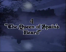 'The Queen of Soain's Beard' Title Card