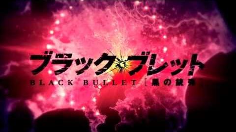 Black Bullet Opening Black Bullet Wiki Fandom