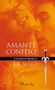 Spanish, 1st ed: Amante Confeso, published by Suma de Letras