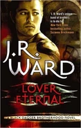 UK, 1st ed: Lover Eternal, published by Piatkus
